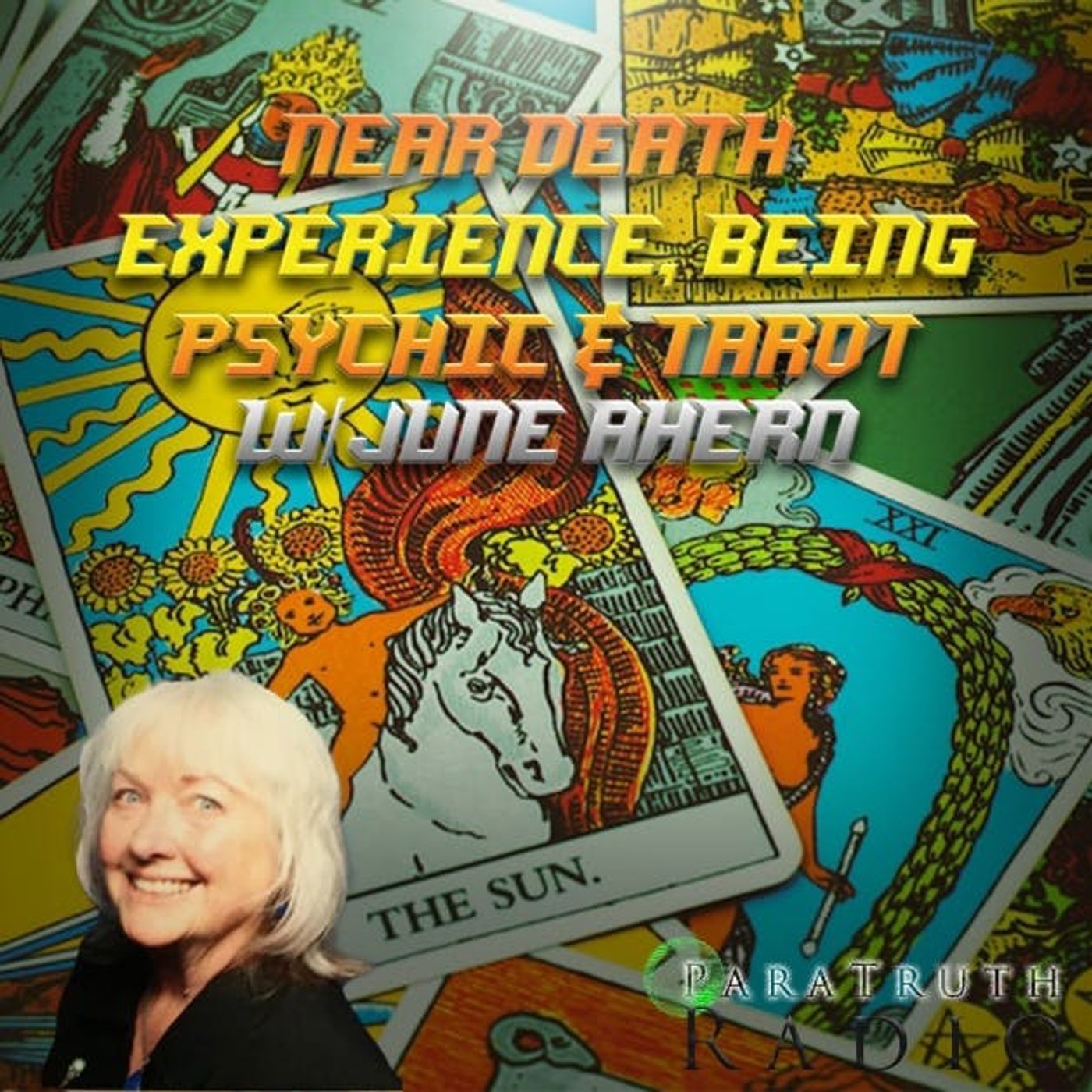 Near Death Experience, Being Psychic, & Tarot w/June Ahern thumbnail
