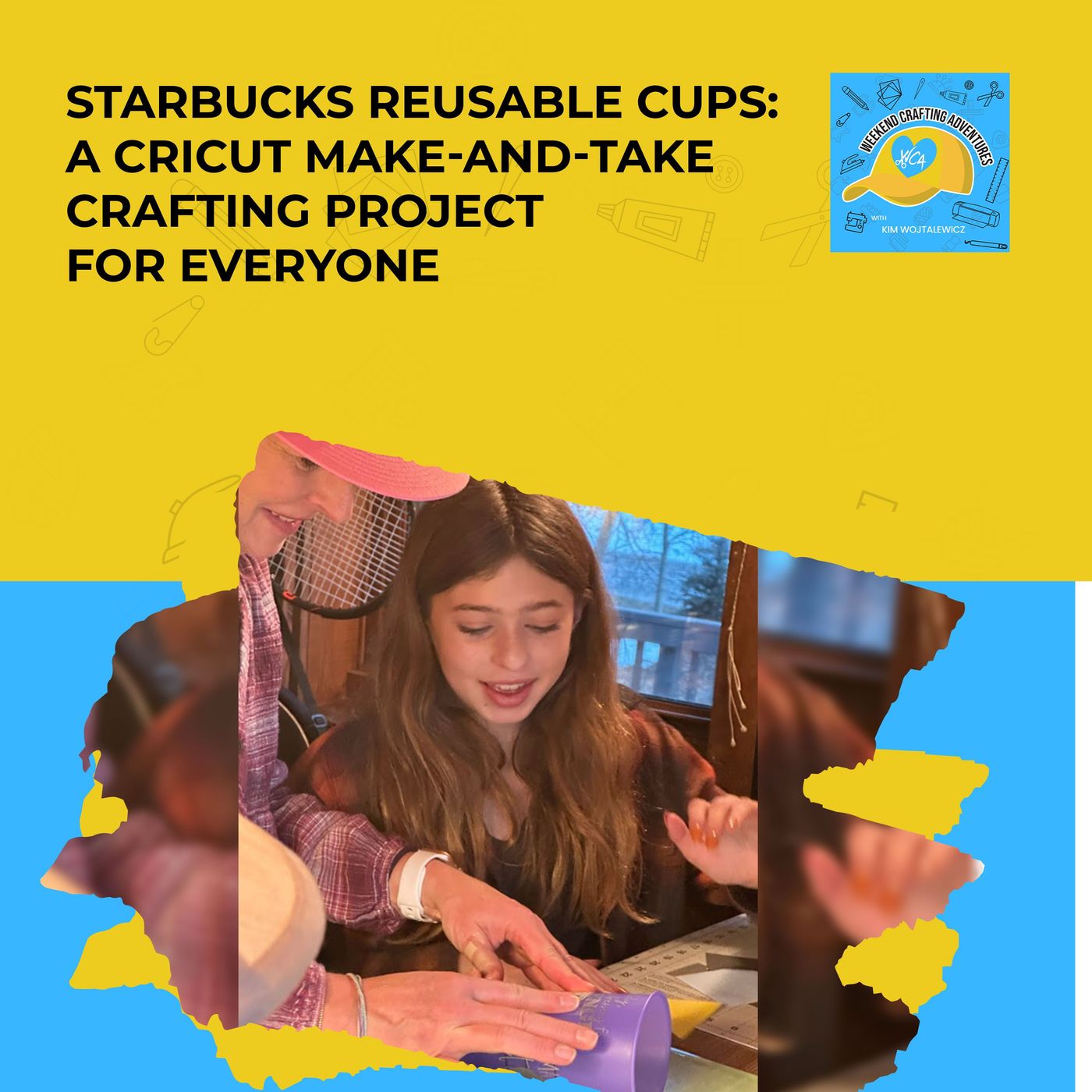 Starbucks Reusable Cups: A Cricut Make-And-Take Crafting Project For Everyone