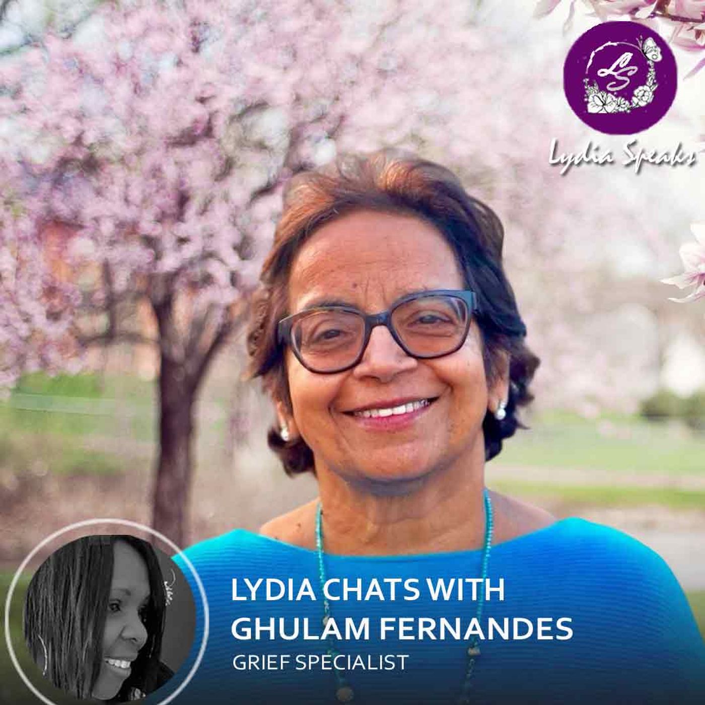 Lydia Chats with Ghulam Fernandes, Grief Specialist episode artwork