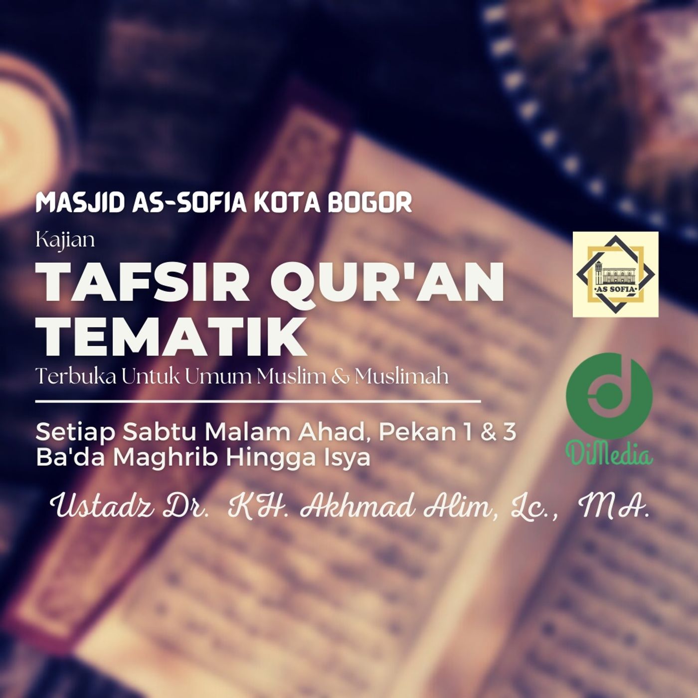 KAJIAN TEMATIK MALAM AHAD, Masjid AsSofia Kota Bogor