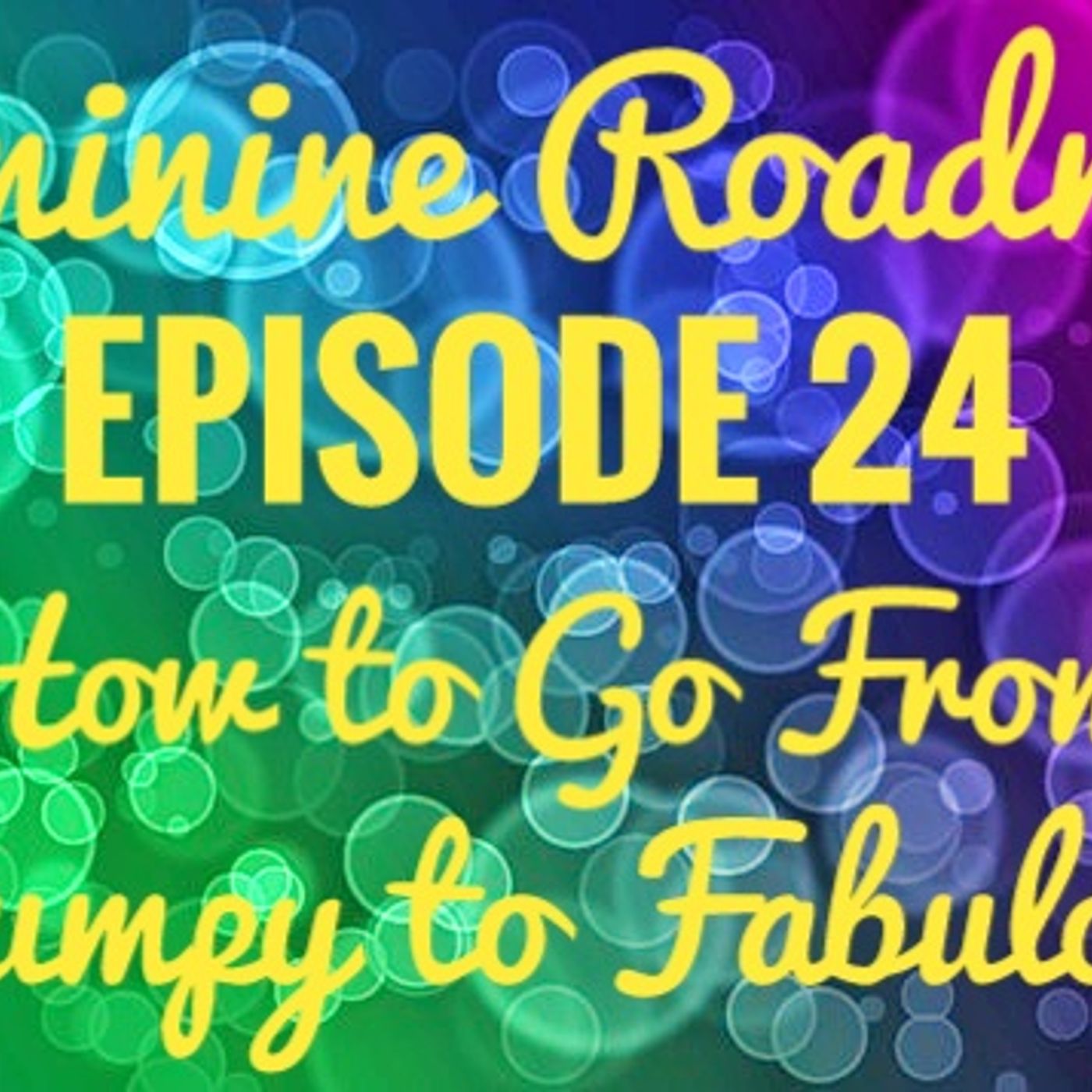 Feminine Roadmap