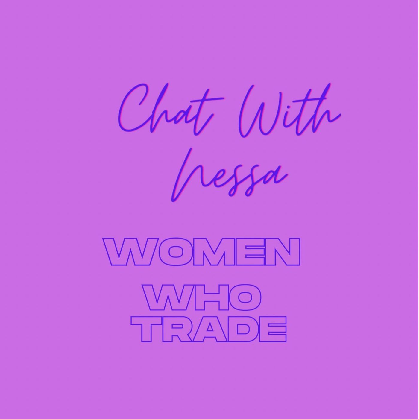 Chat with Nessa Invest in Future - Episode 7