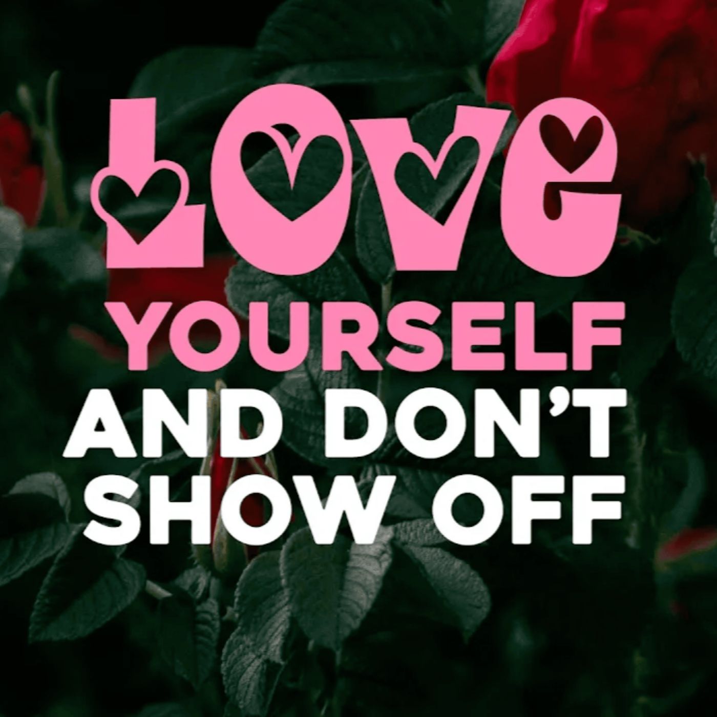 Love Yourself and Avoid Showing Off | Mufti Menk Podcast