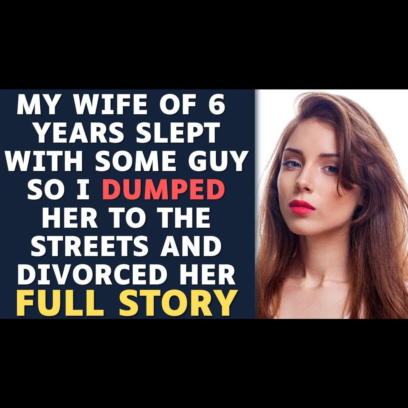Dumped My Cheating Wife To The Streets & Divorced Her After Finding Proof | Reddit Relationships episode artwork