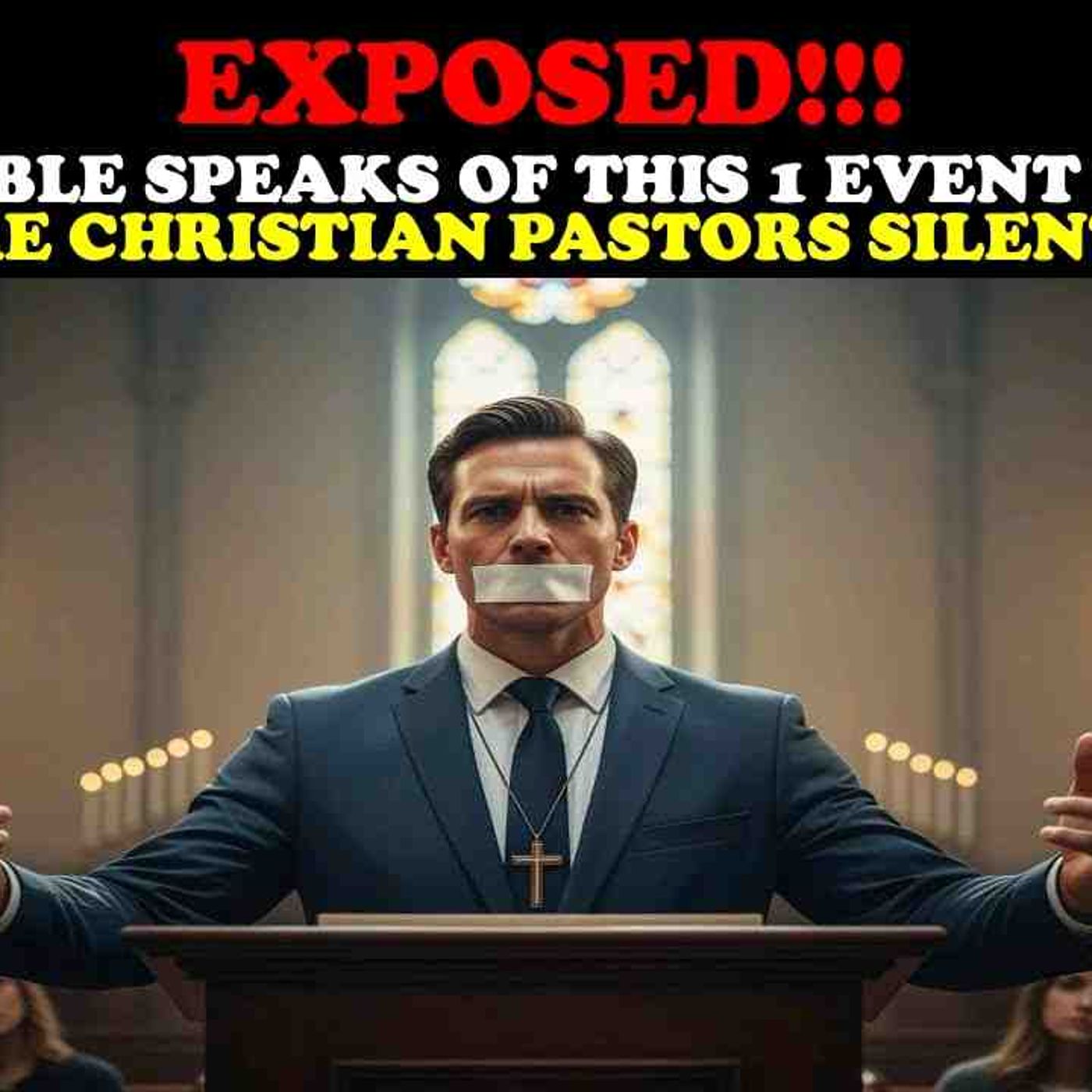 EXPOSED___ IF THE BIBLE SPEAKS OF THIS 1 EVENT SO MUCH WHY ARE CHRISTIAN PASTORS SILENT ON IT