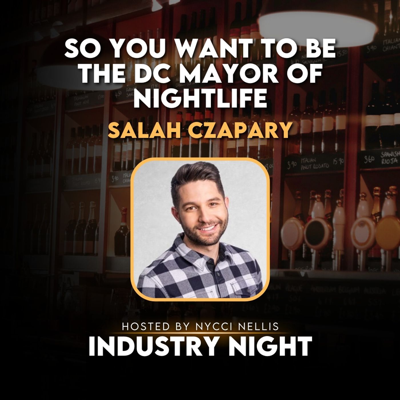 So You Want To Be The DC Mayor of Nightlife