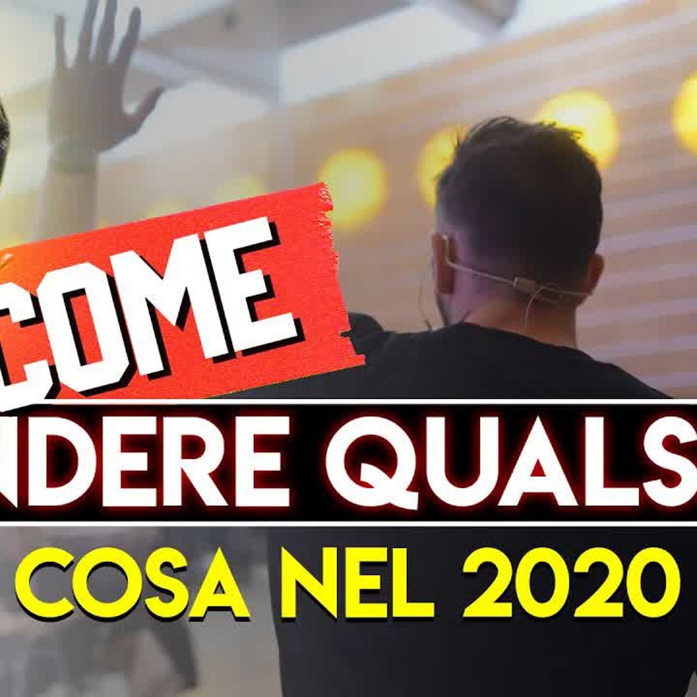 5 Strategie Per Vendere Qualsiasi Cosa Nel 2020 episode artwork