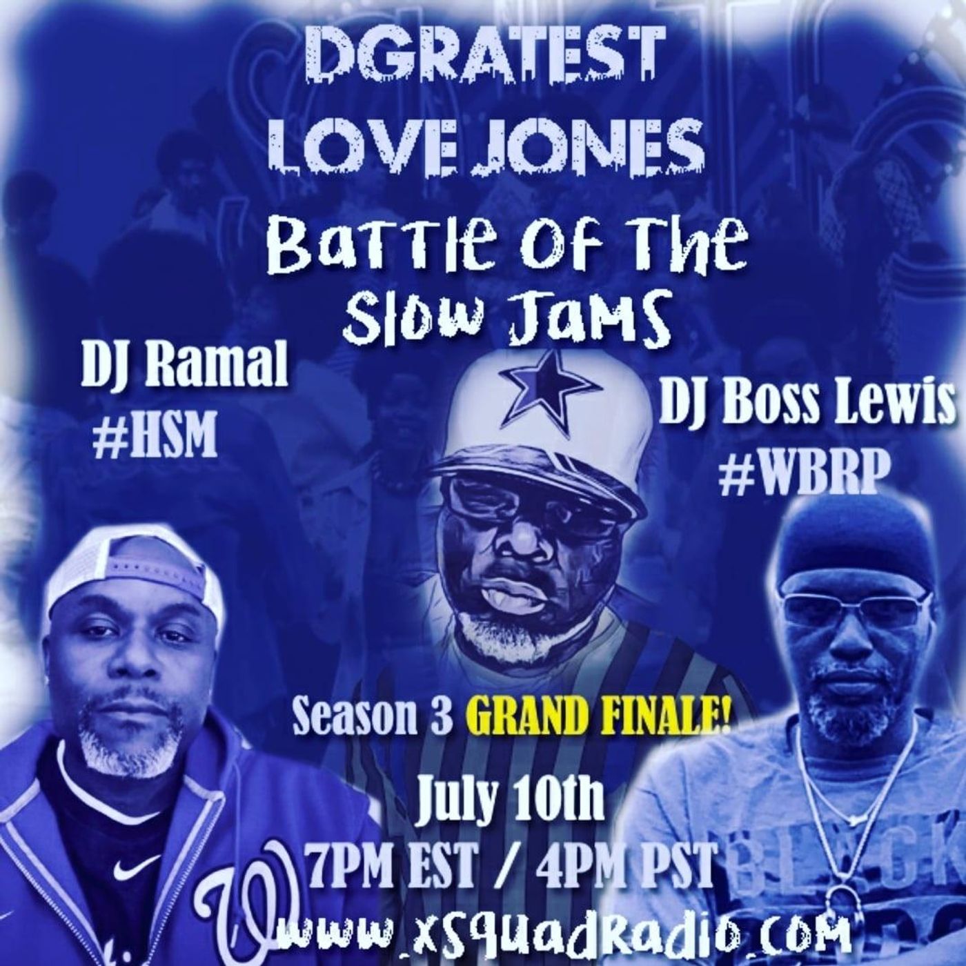 DGratest Sunday Night Love Jones Presents: Battle of The Slow Jams #30 : DJ Boss Lewis #WBRP vs DJ Ramal #HSM  7/10/2022