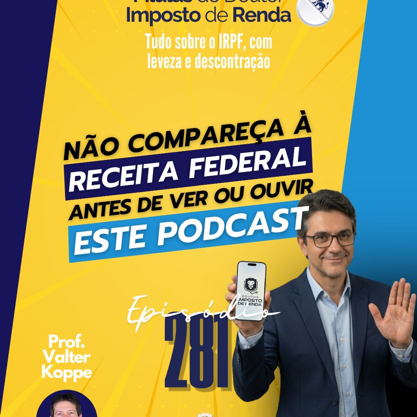 PDIR Ep. 281 – Não compareça à Receita Federal antes de ver ou ouvir este podcast