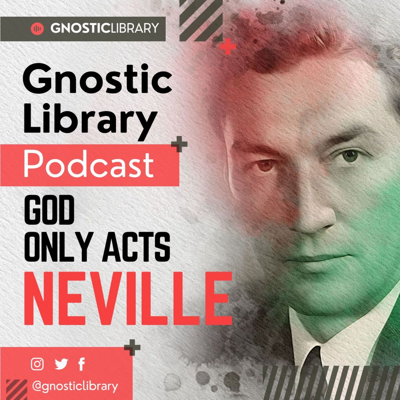 God Only Acts ❯ Neville Goddard ❯ Original Recording