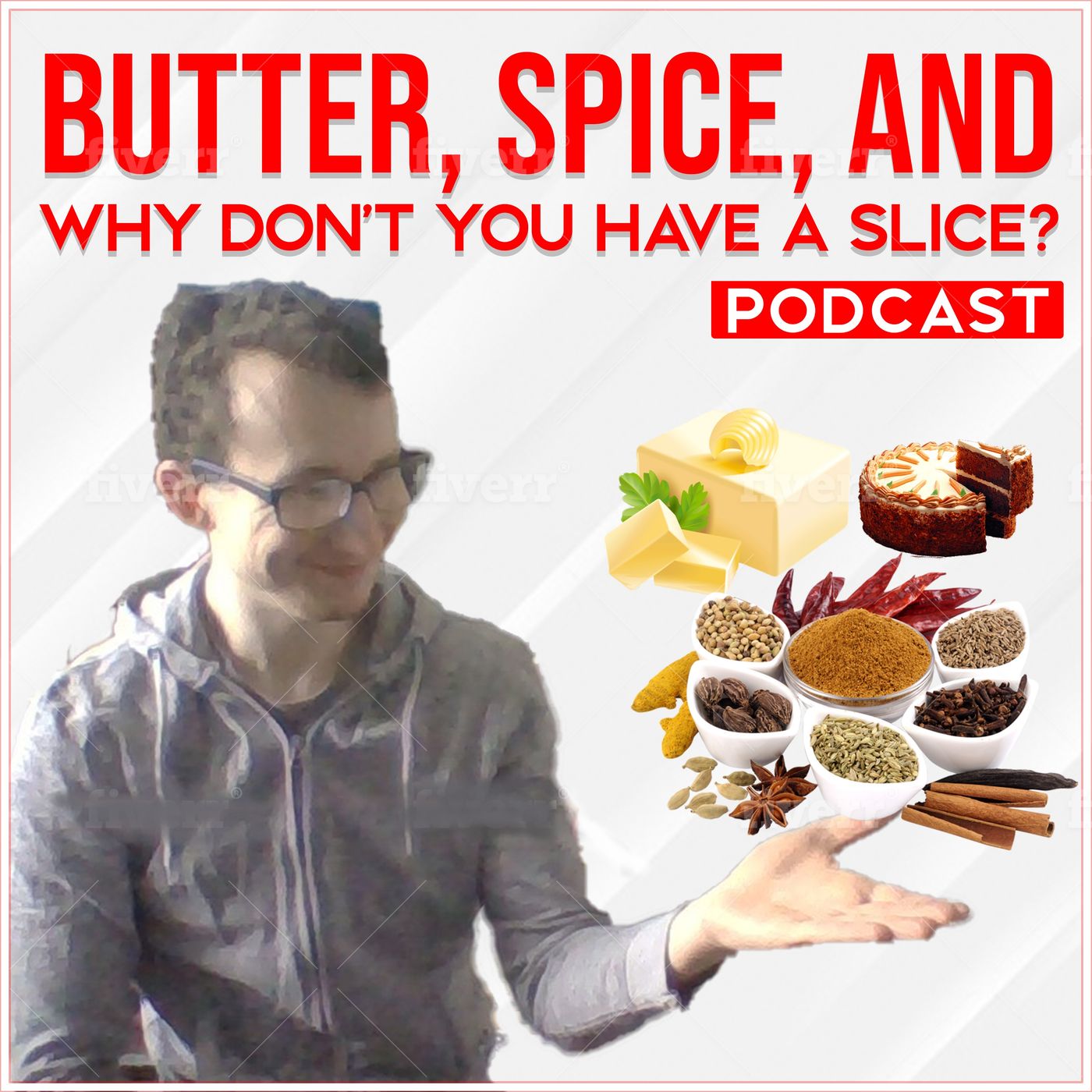 Butter, Spice, and Why Don\'t You a Slice