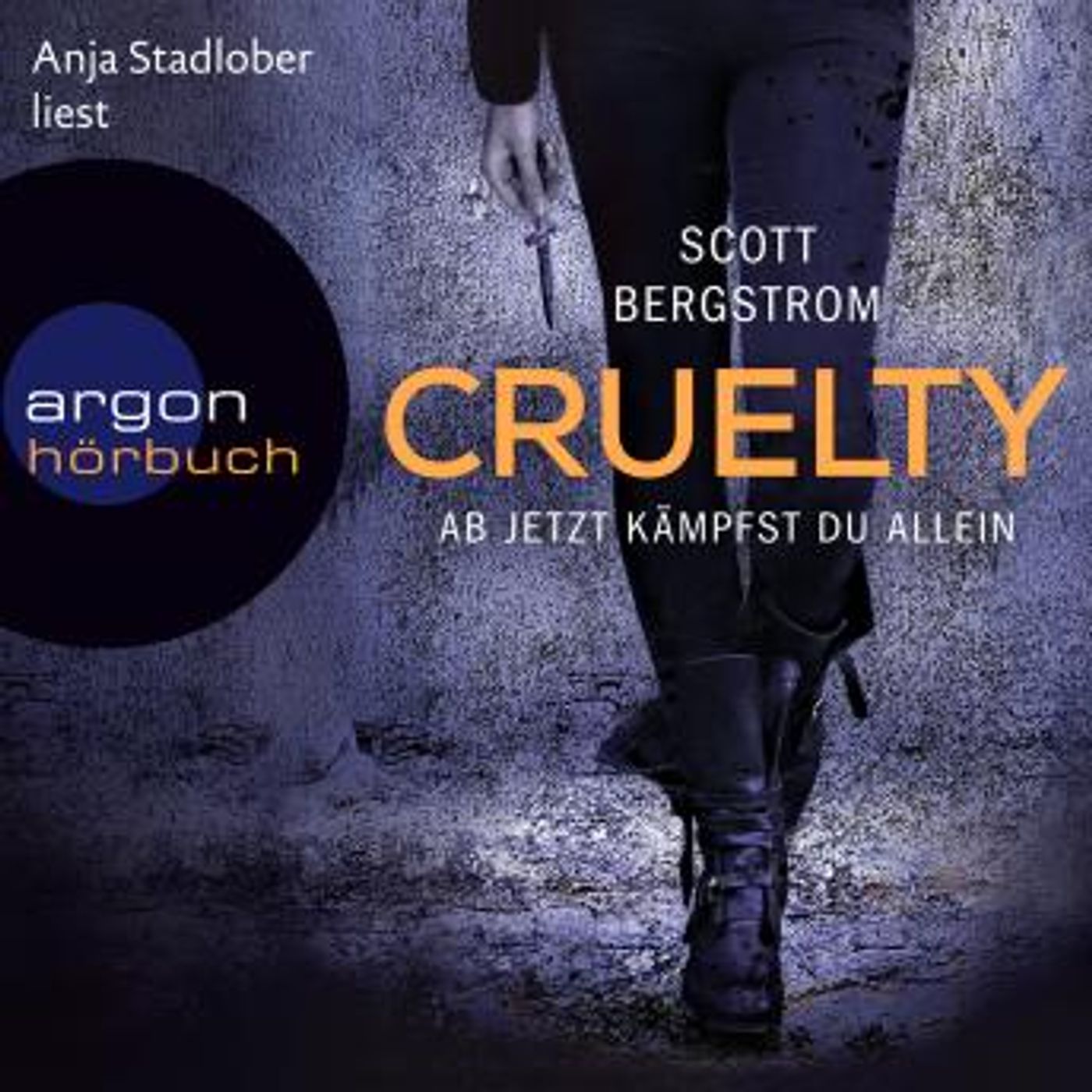 [German] - Cruelty - Ab jetzt kämpfst du allein (Ungekürzte Lesung) by Scott Bergstrom episode artwork