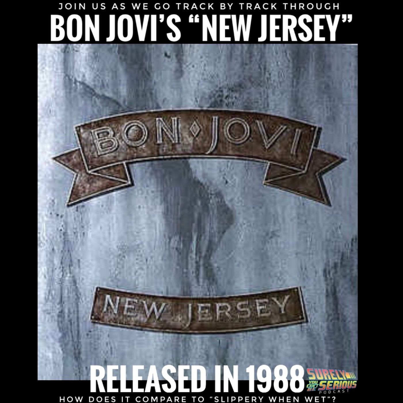 Bon Jovi "New Jersey" (1988): Track by Track!