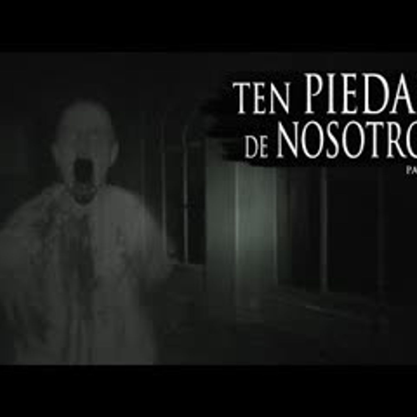 Ten Piedad de Nostros (parte 2)ñ episode artwork