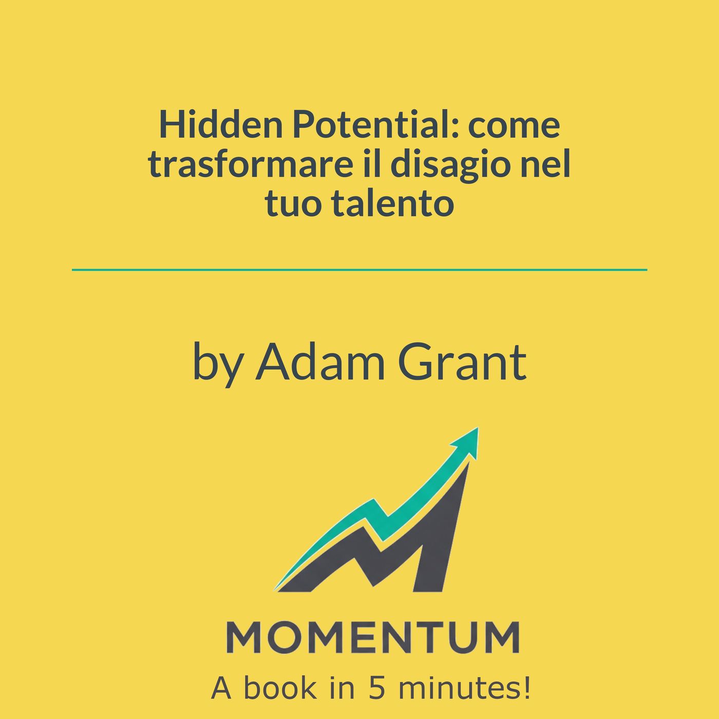 Hidden Potential: come trasformare il disagio nel tuo talento (Adam Grant) episode artwork