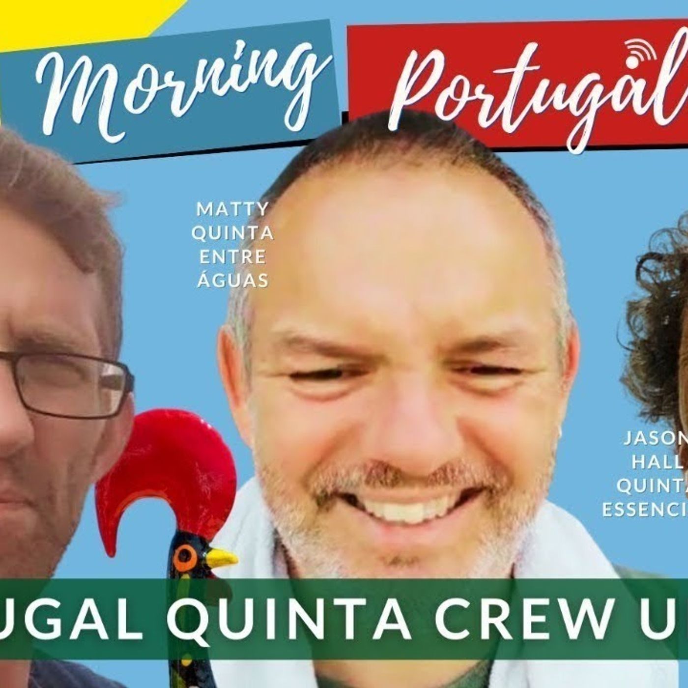 Portugal Quinta Crew Living The Good Life on The Good Morning Portugal! Show