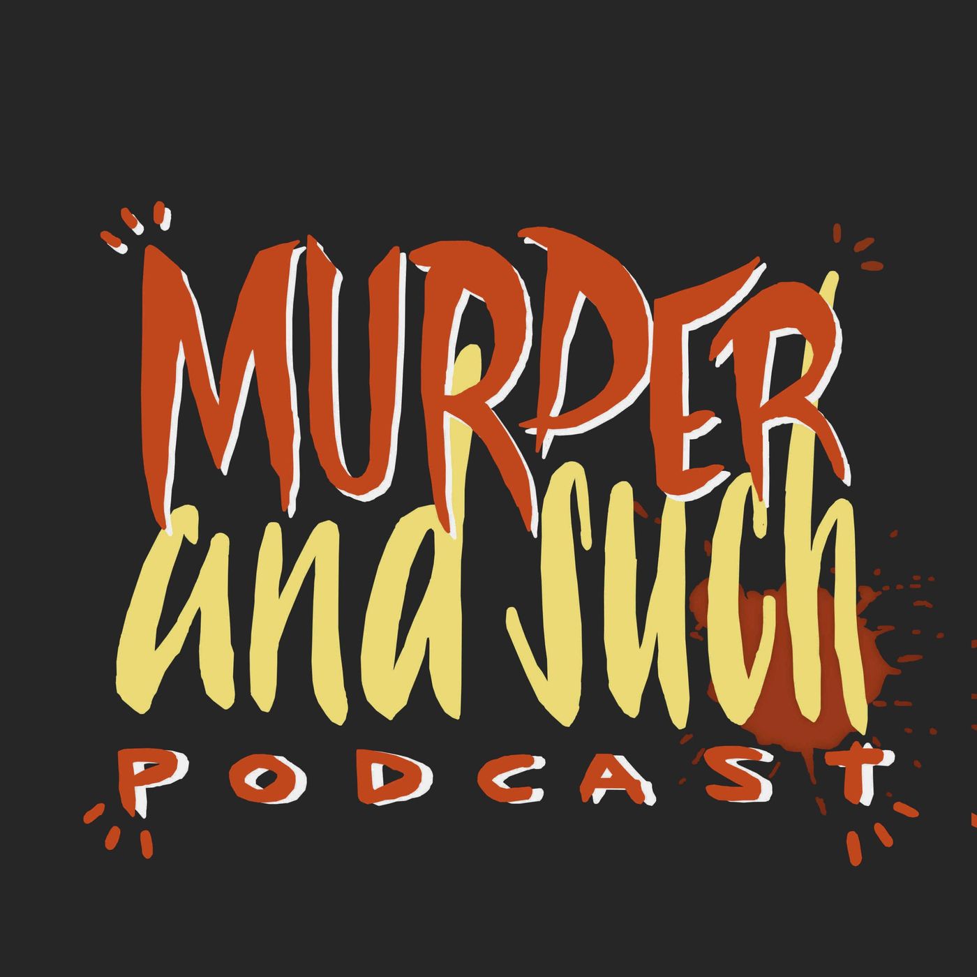 Murder and Such