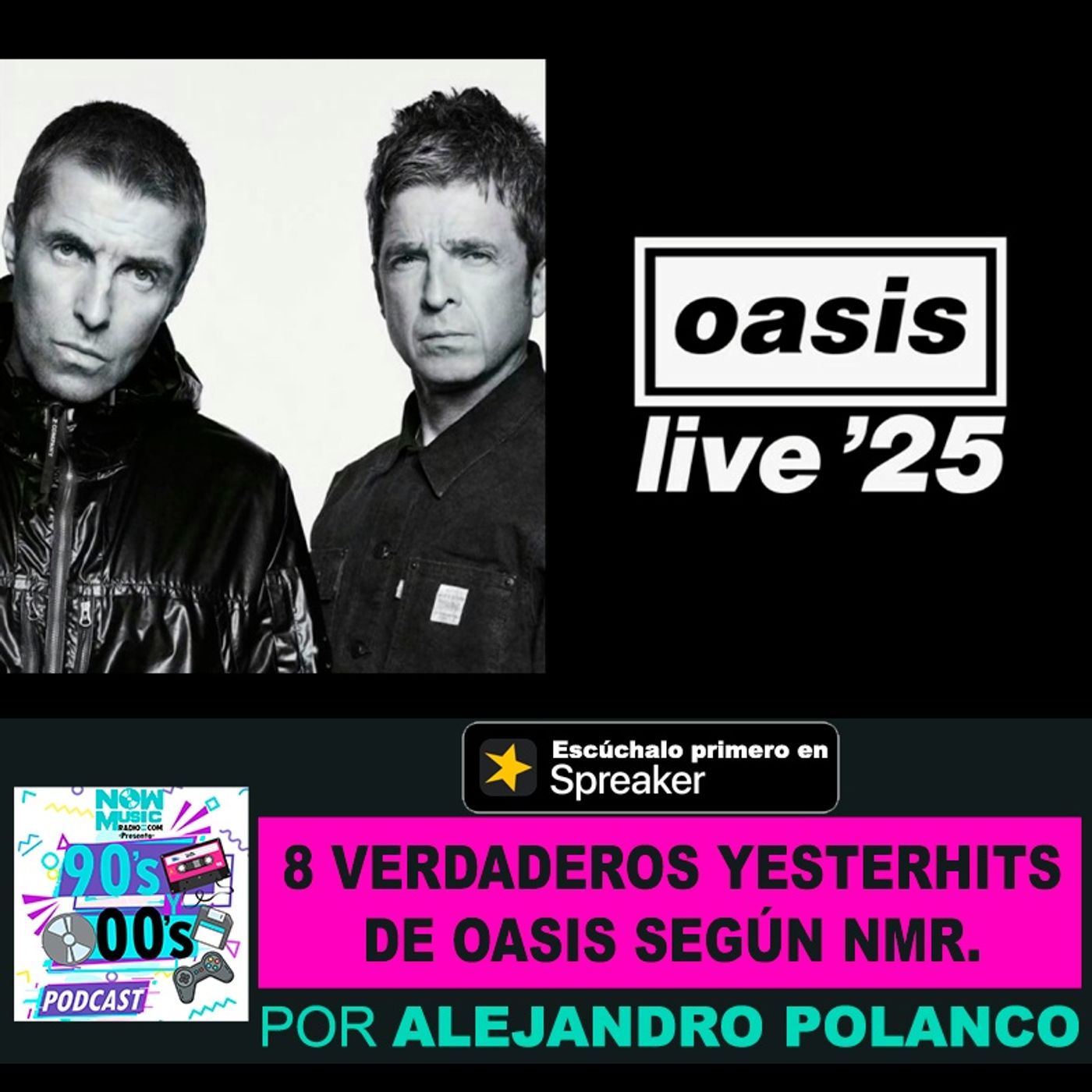 OASIS: Los 8 Verdaderos Yesterhits que definieron una época episode artwork