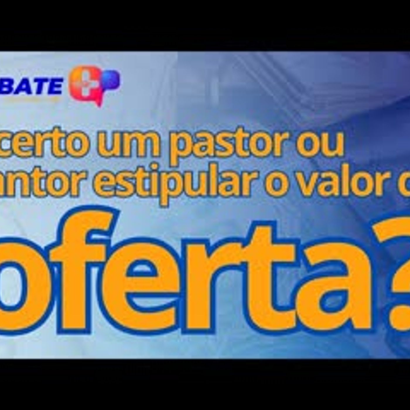 É certo um pastor ou cantor estipular o valor da oferta episode artwork