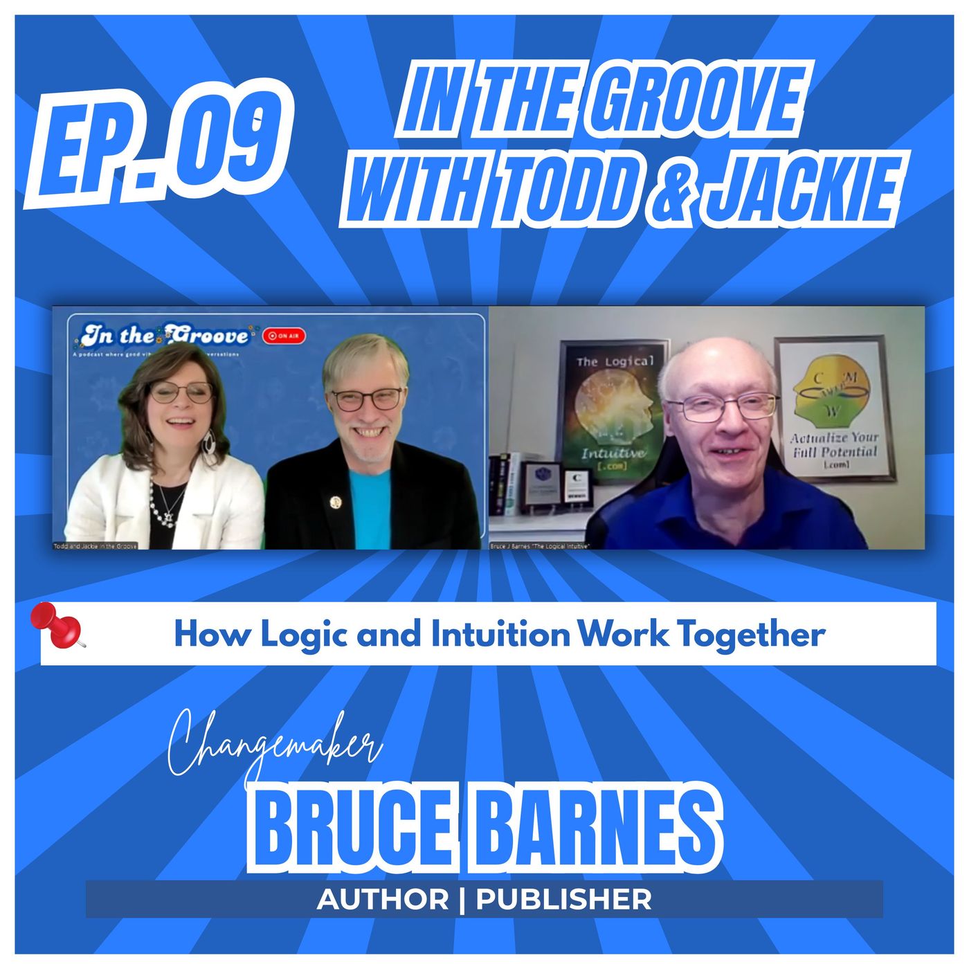 Ep. 09 How Logic and Intuition Work Together ft. Bruce Barnes episode artwork