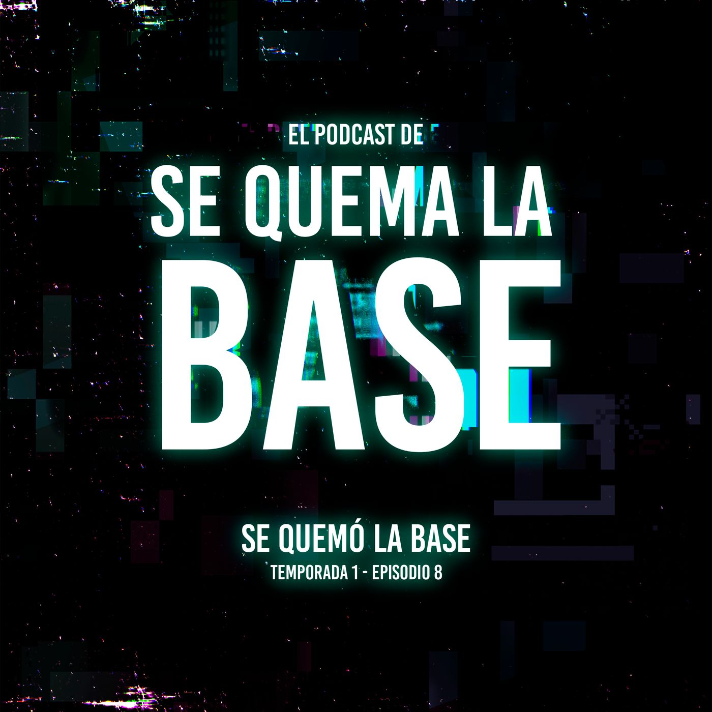 El Podcast de Se Quema La Base
