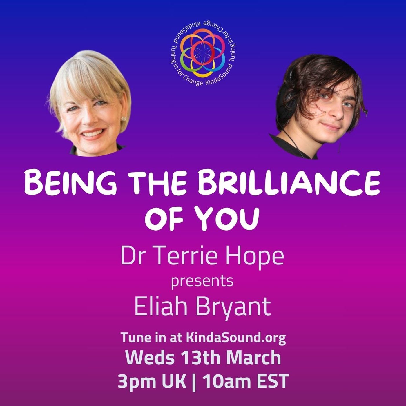 Being the Brilliance of You | Dr Terrie Hope presents Eliah Bryant