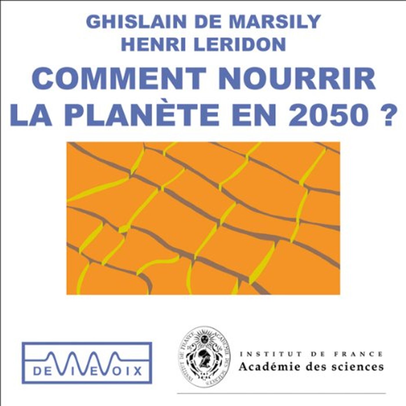 Comment nourrir la planète en 2050 ? Livre Audio par Ghislain de Marsily, Henri Leridon episode artwork