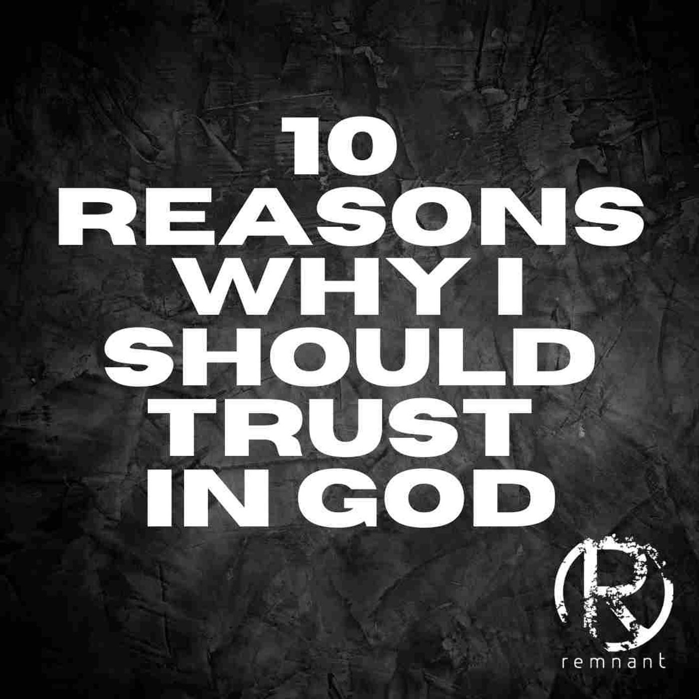 10 Reasons Why I Should Trust In God | The Todd Coconato Show episode artwork