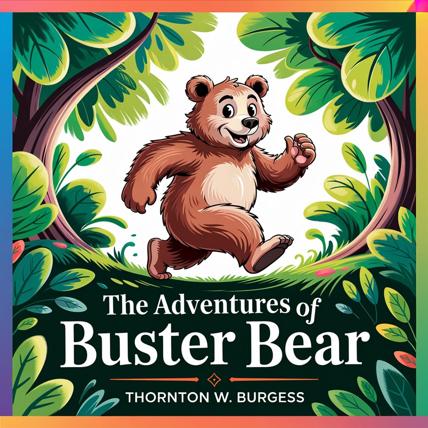 The Adventures of Buster Bear: Tales from the Green Forest