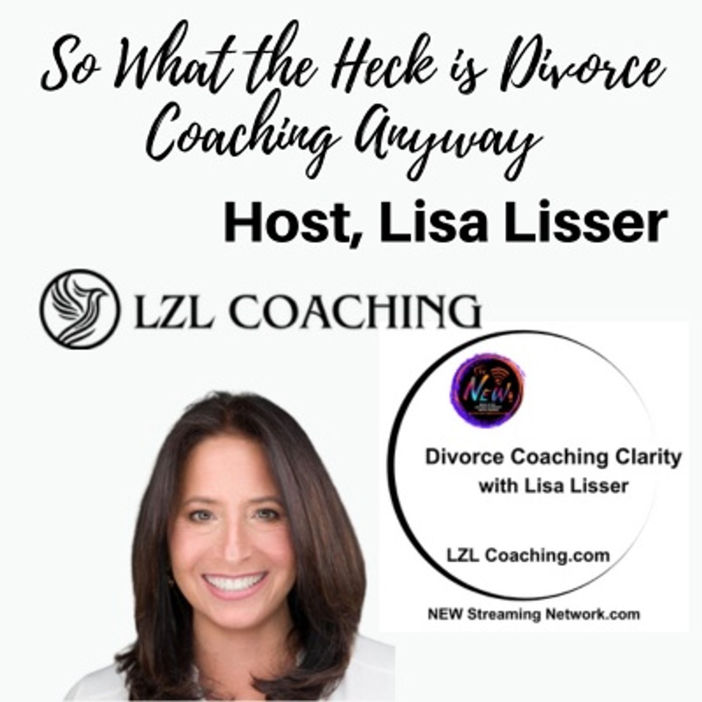 So What the Heck is Divorce Coaching Anyway episode artwork