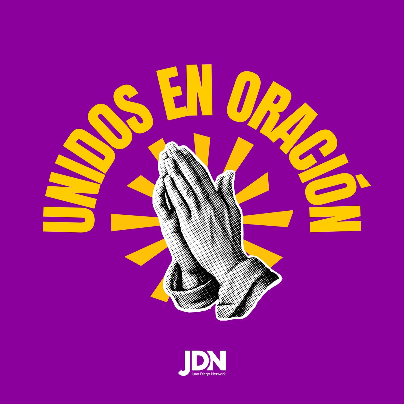 ¡Unámonos en oración! - Unidos en Oración episode artwork
