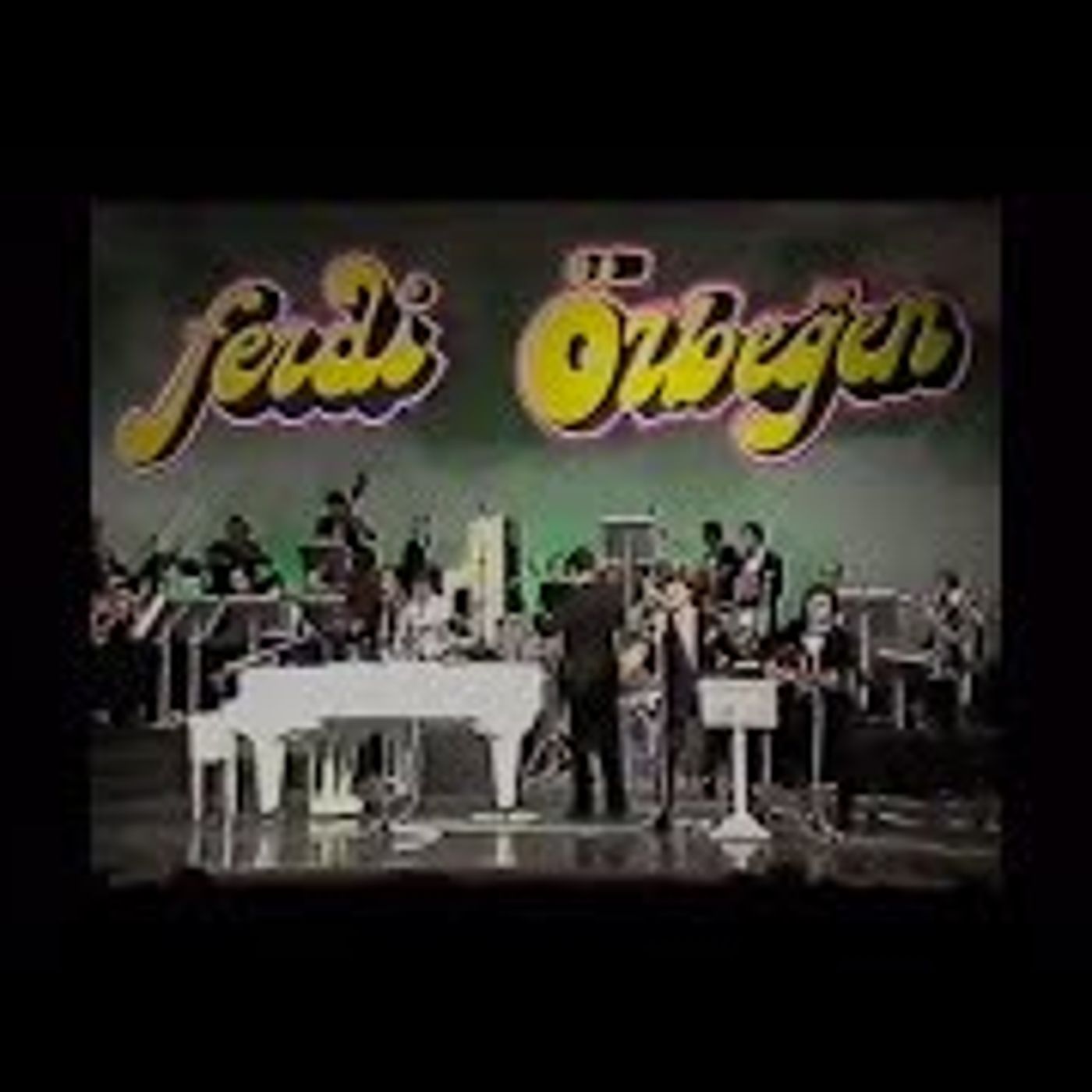O Günler - Ferdi Özbeğen  Bir Başkadır episode artwork