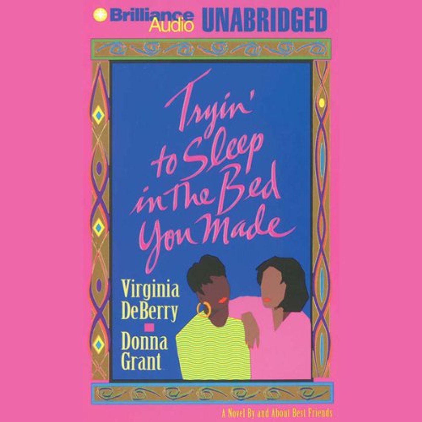 Tryin' To Sleep In the Bed You Made Audiobook by Virginia DeBerry, Donna Grant episode artwork