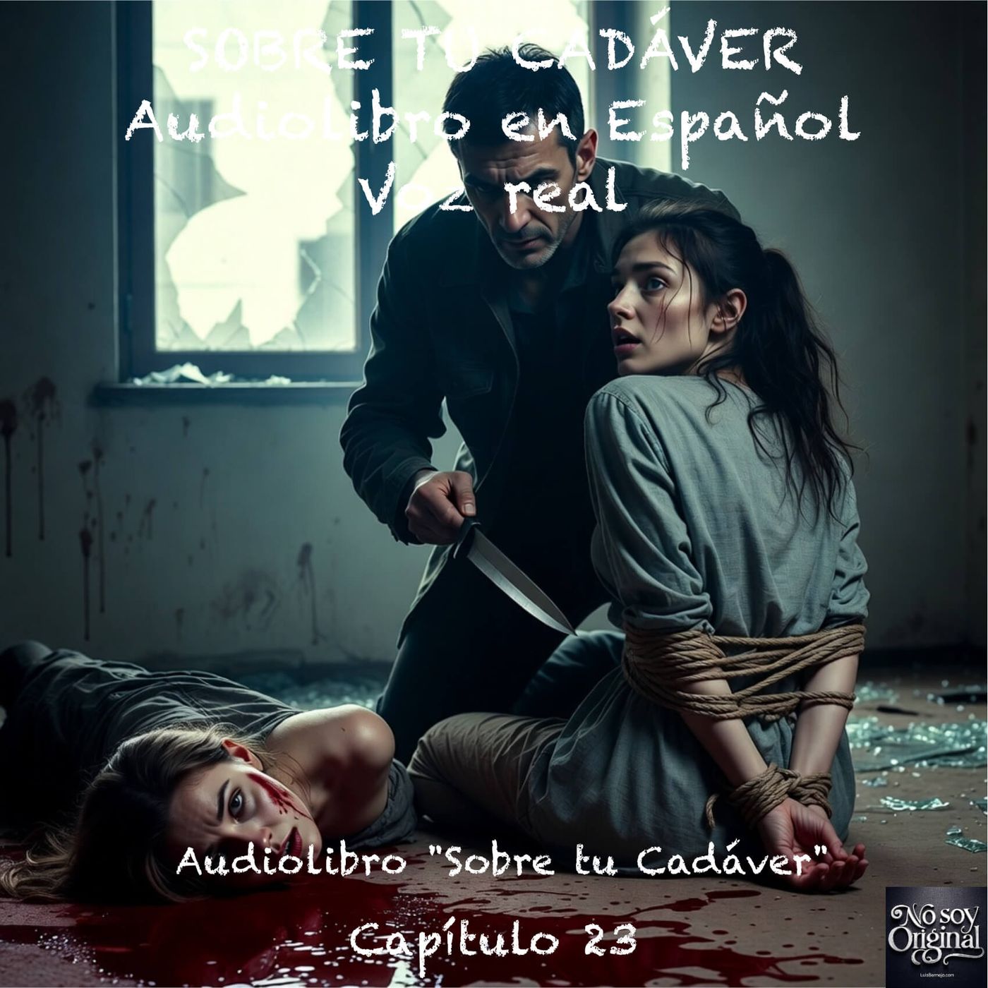 Sobre tu Cadáver  – Capítulo 23 - Audiolibro en Español - Voz real