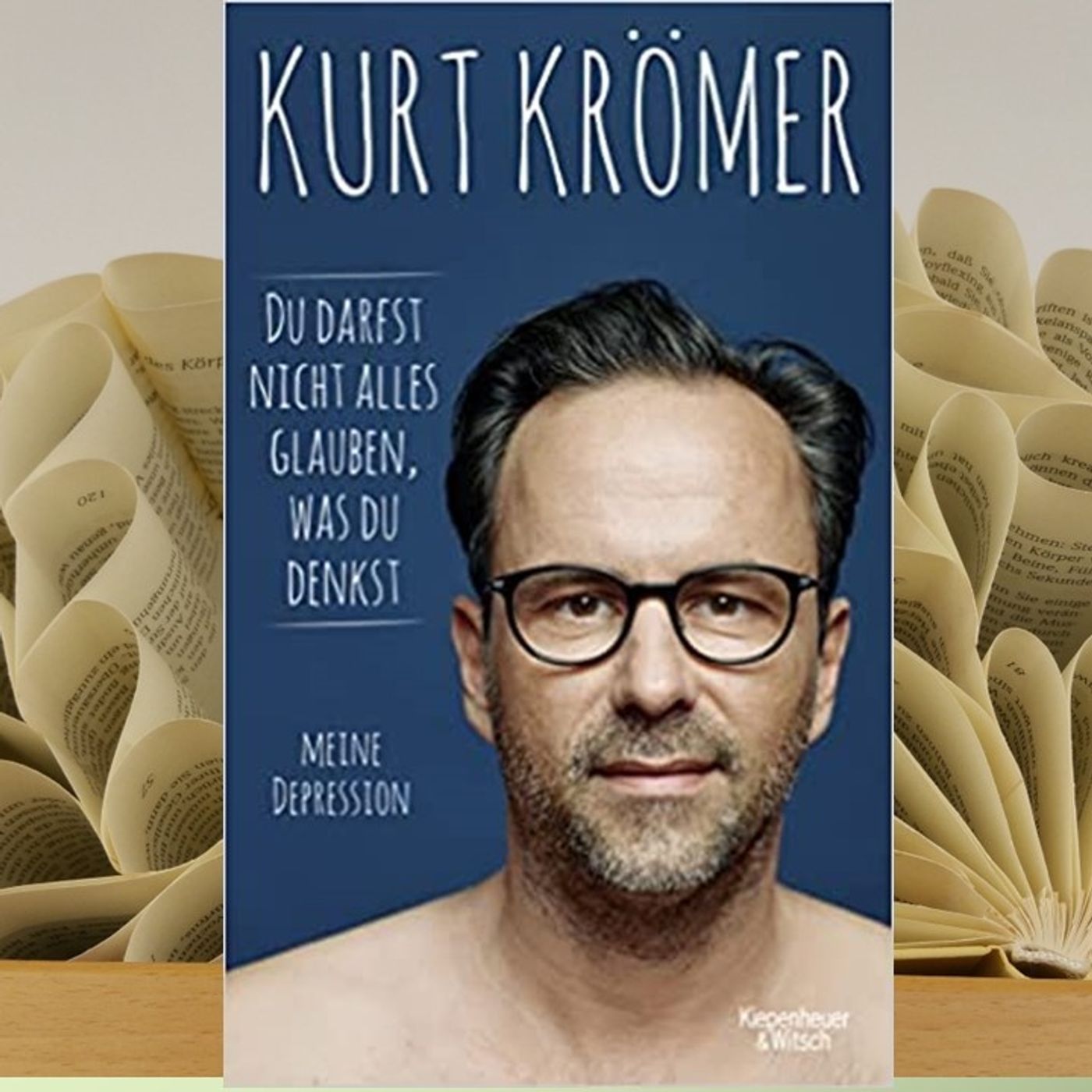 19.08. Kurt Krömer - Du darfst nicht alles glauben, was du denkst (Kerstin Morgenstern) episode artwork
