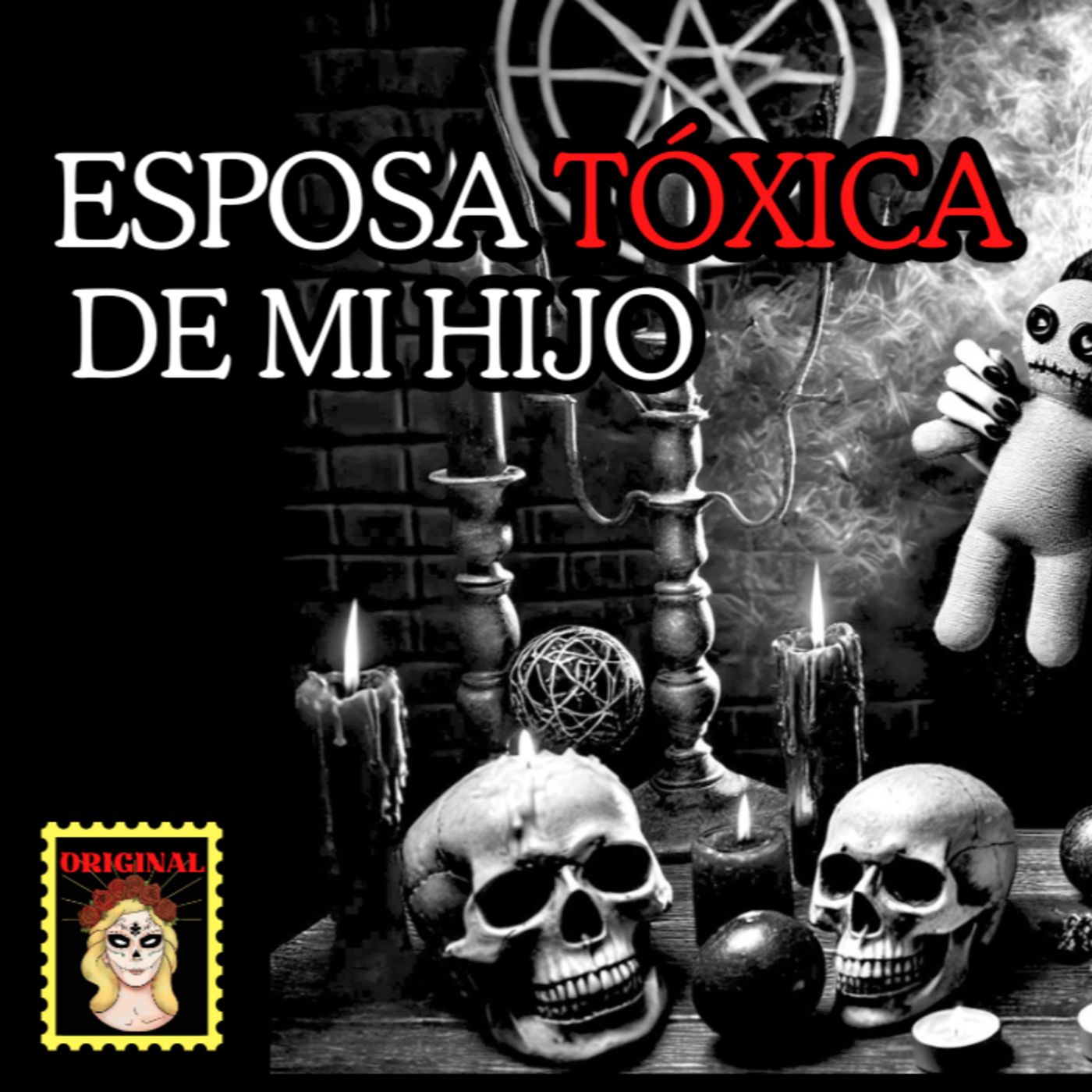 👉Mi hijo no es mi hijo por culpa de su ESPOSA TÓXICA⎮Viviendo con el miedo - Relatos de Brujería episode artwork