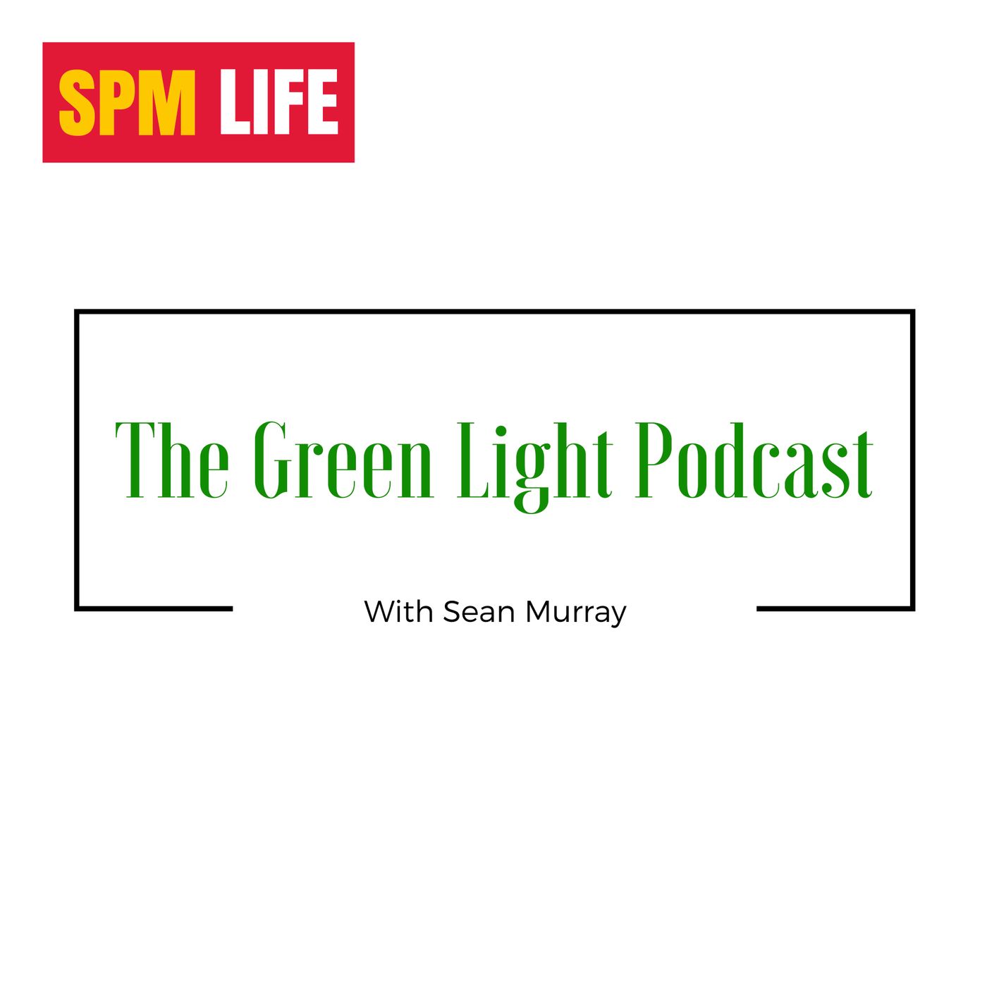 The Green Light Podcast