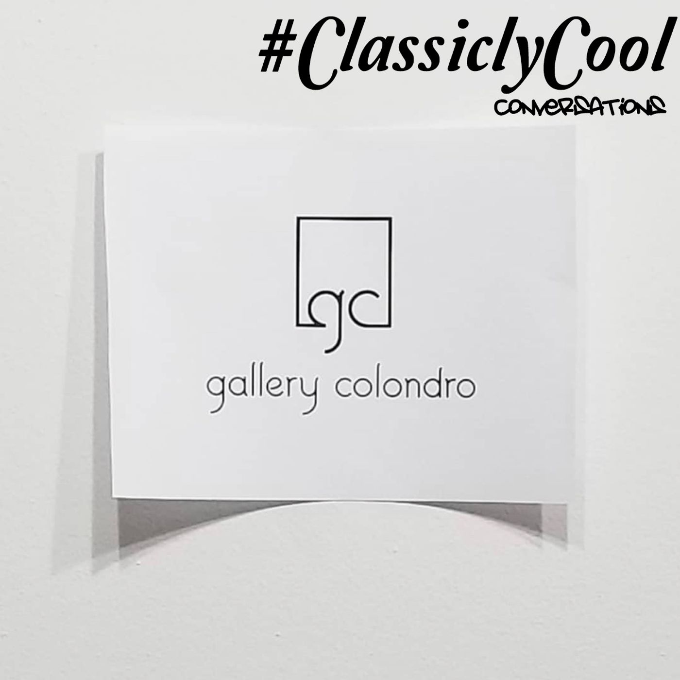 #ClassiclyCool Conversations: The Gallery Colondro Episode