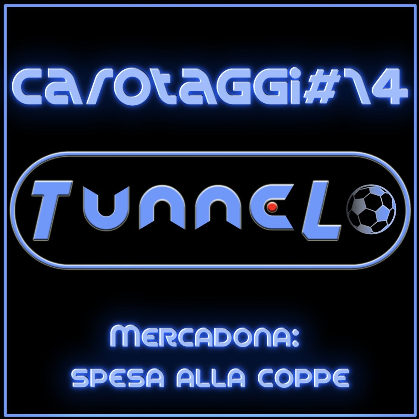 Carotaggi #14 - Mercadona: spesa alla Coppe episode artwork