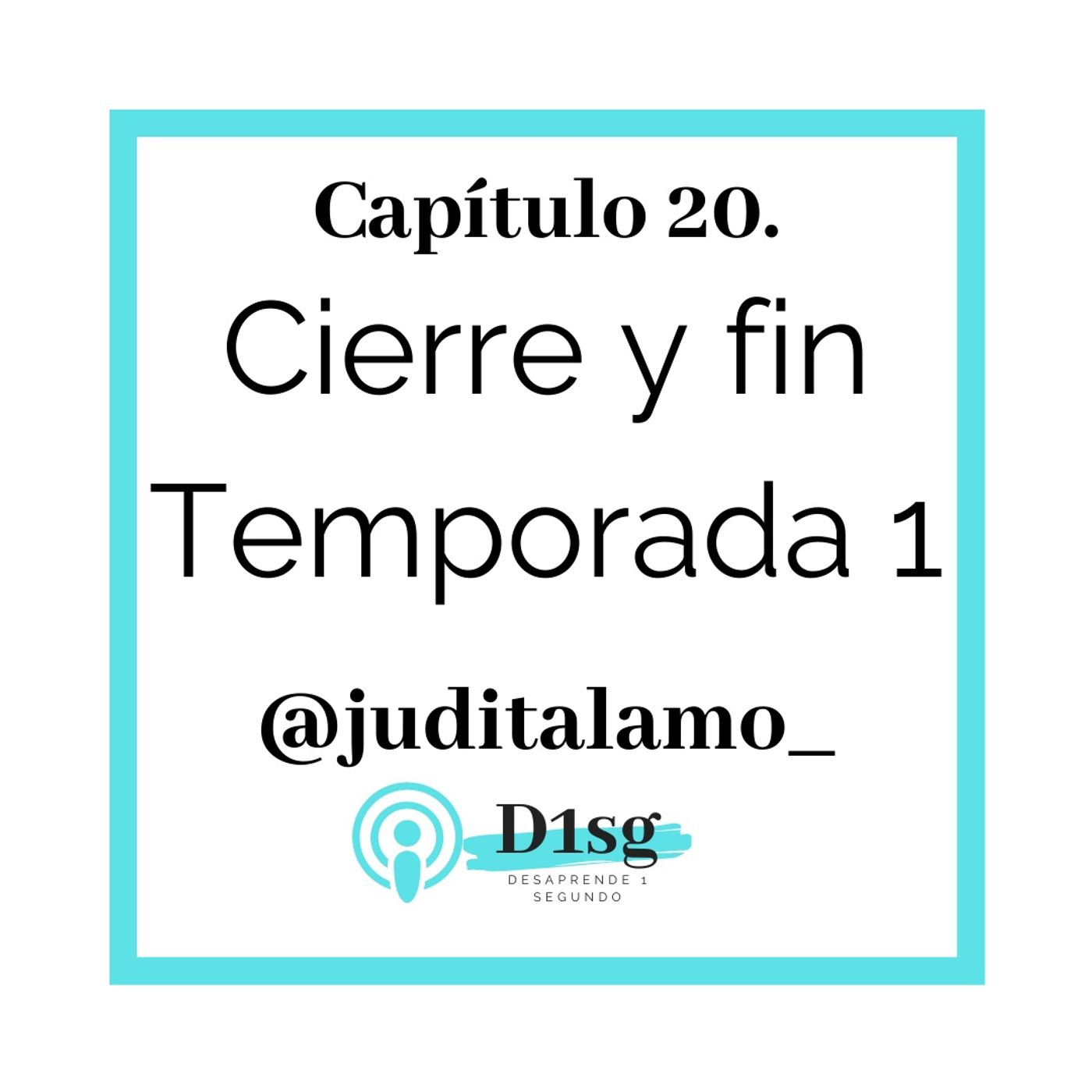 20(T1)_Cierre y fin de temporada 1