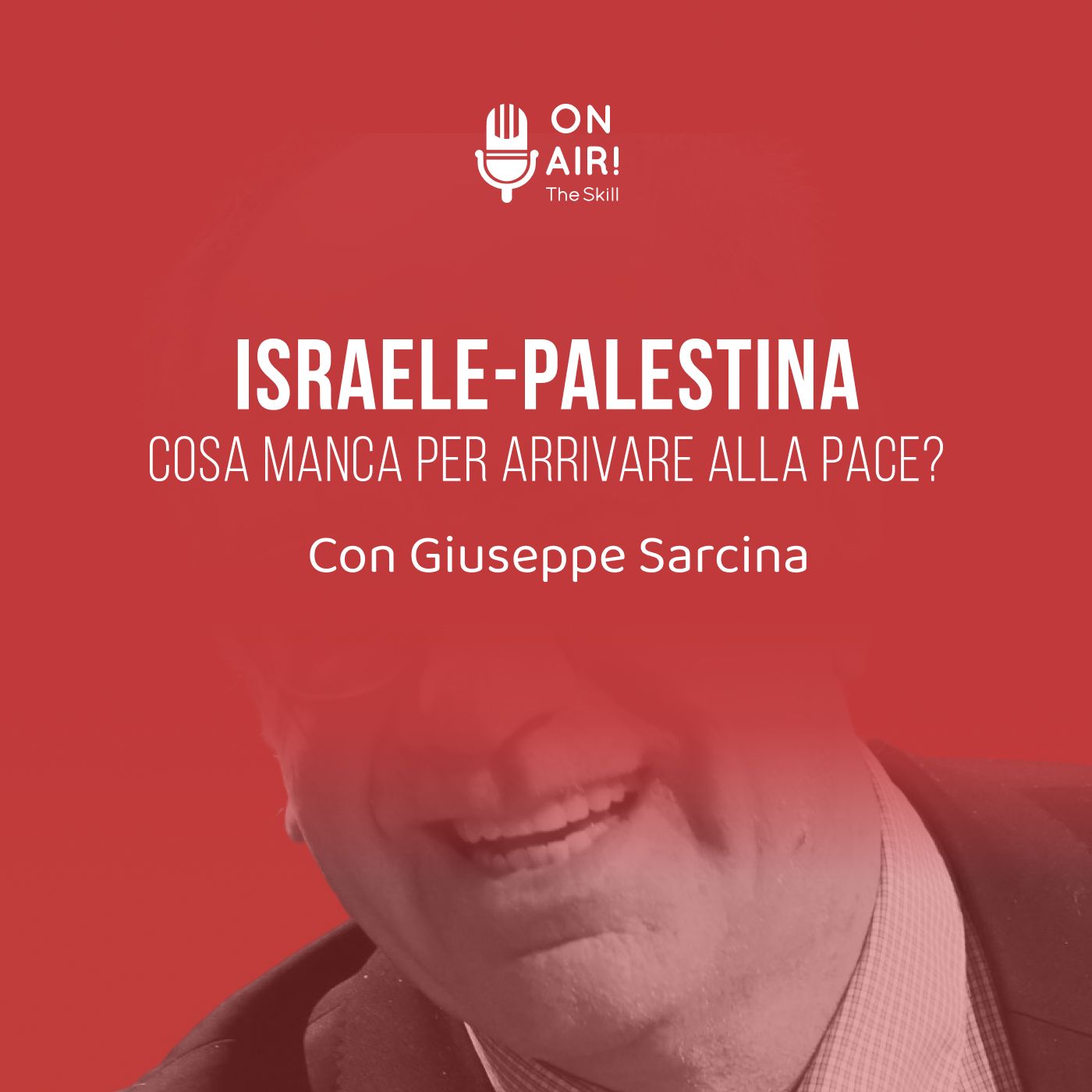 Ep. 175 - Israele-Palestina: cosa manca per arrivare alla pace? Con Giuseppe Sarcina
