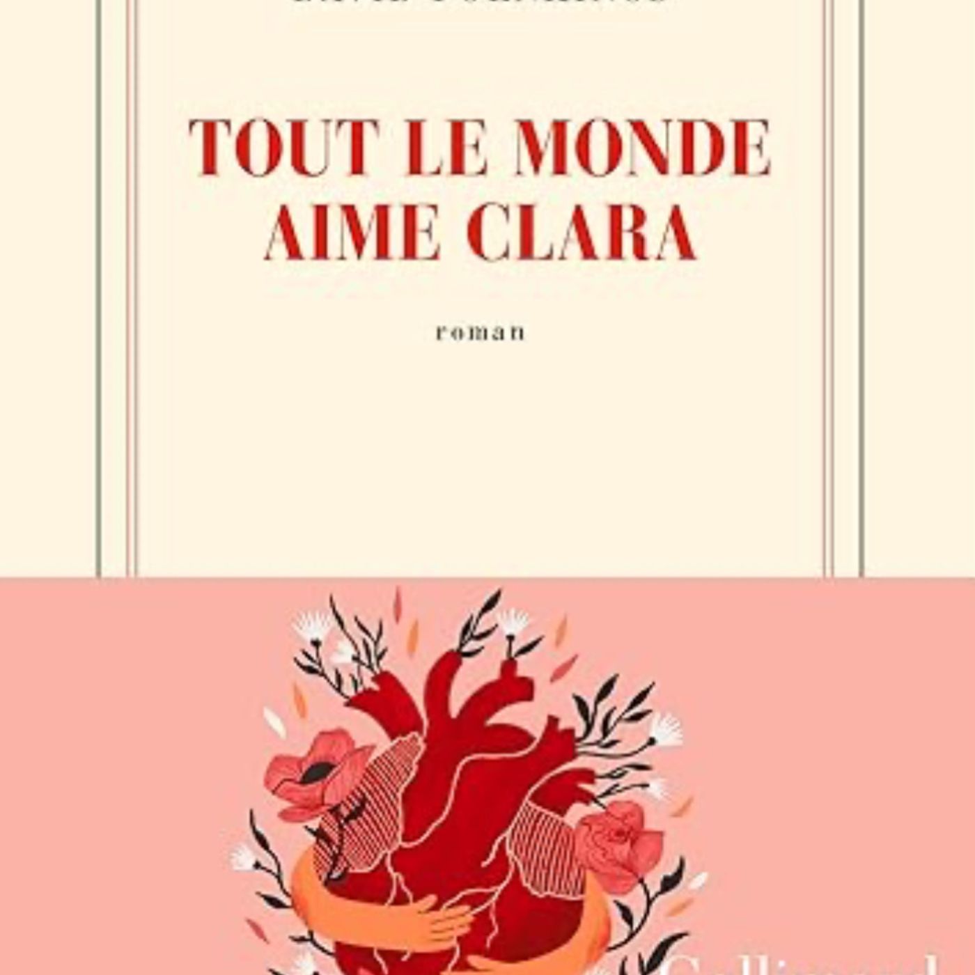Tout le monde aime Clara de Foenkinos, ça se lit bien mais episode artwork