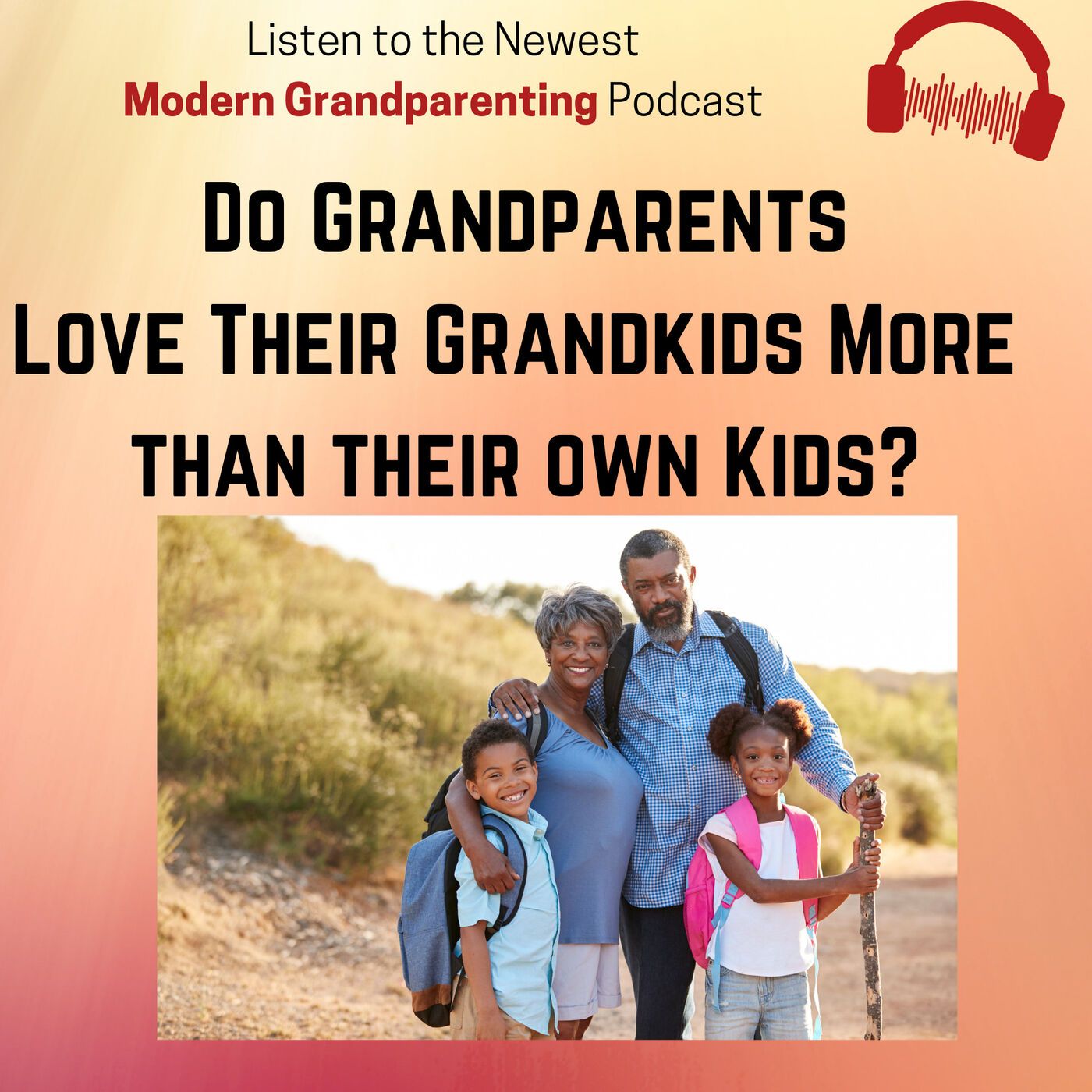 Do Grandparents Love their Grandchildren More than Their Own Children? episode artwork