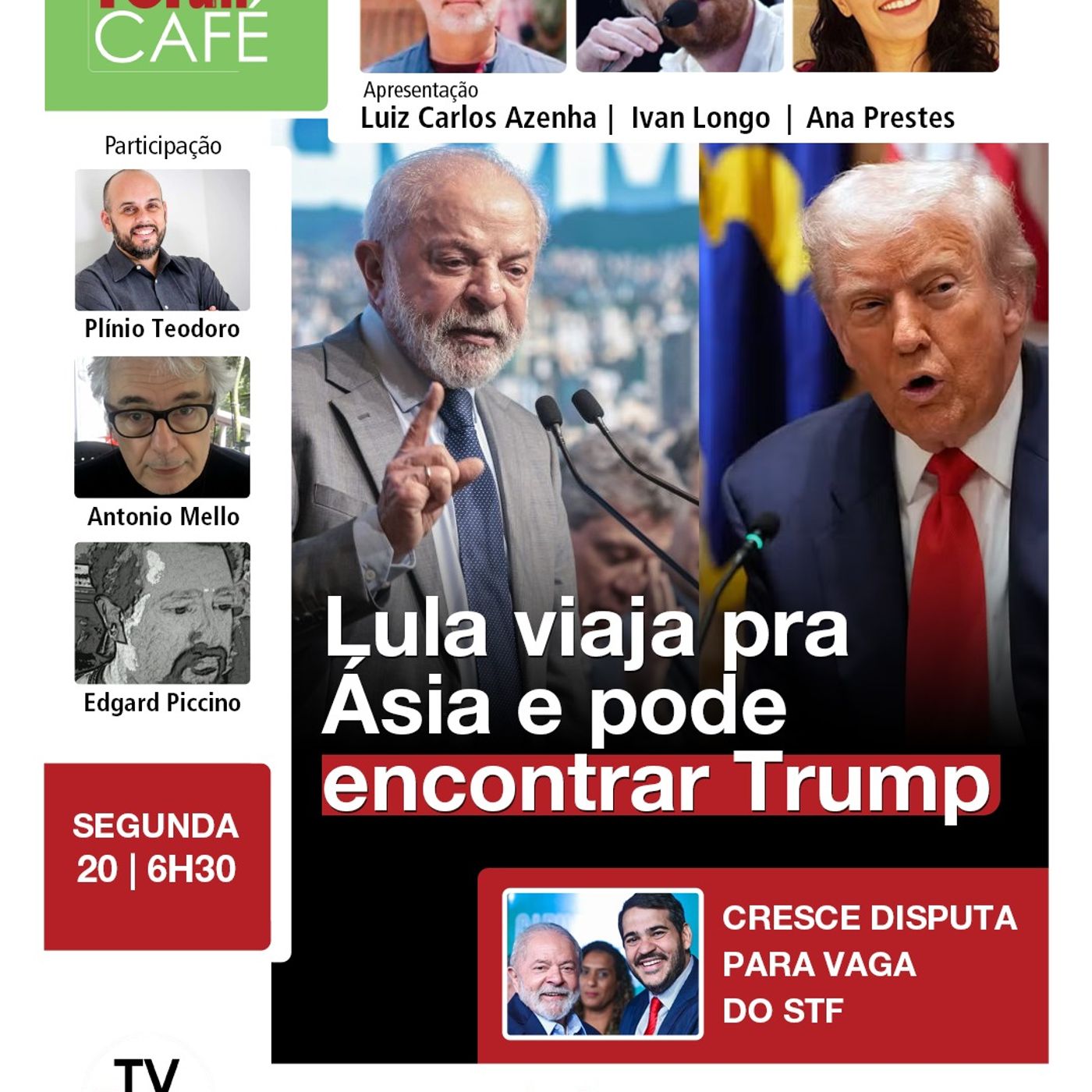 Presidente Lula viaja para a Ásia enquanto esquenta disputa pelo STF | Fórum Café | 20.10.25