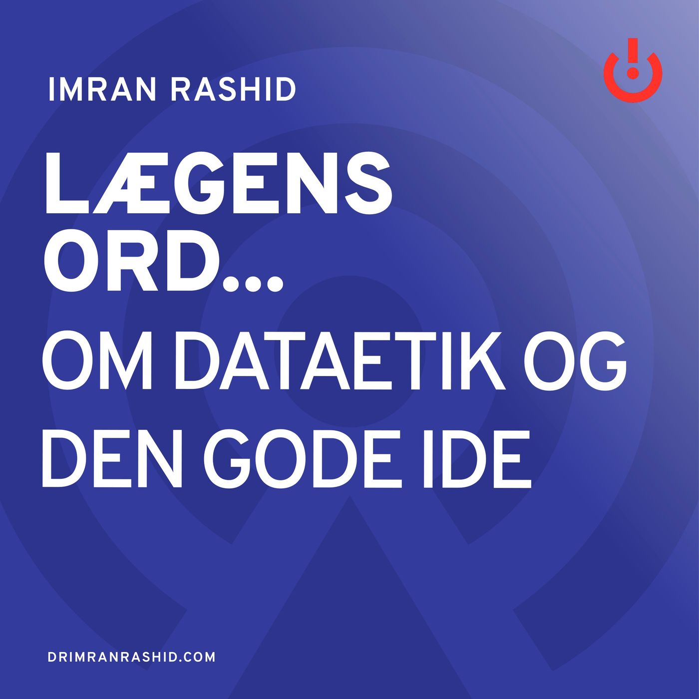 Lægens ord... med Imran Rashid