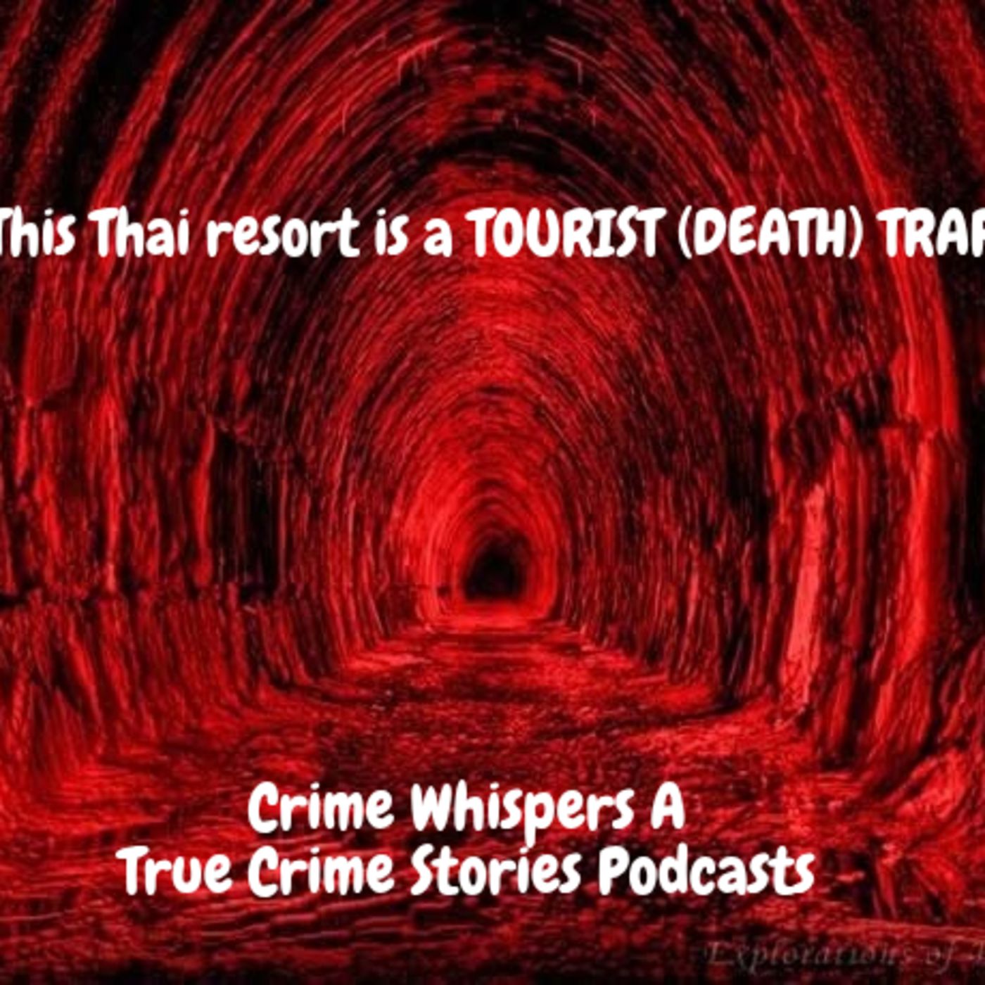 This Thai resort is a TOURIST (DEATH) TRAP episode artwork