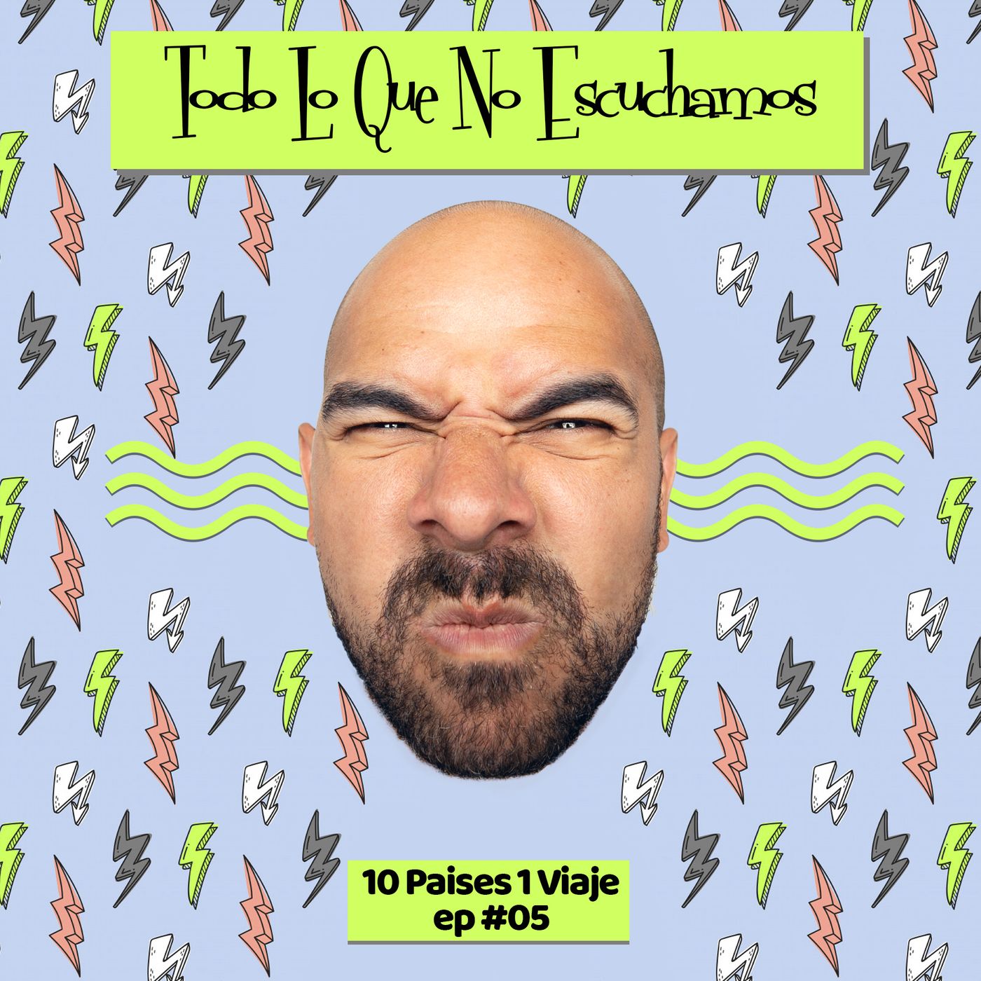 Todo Lo Que No Escuchamos