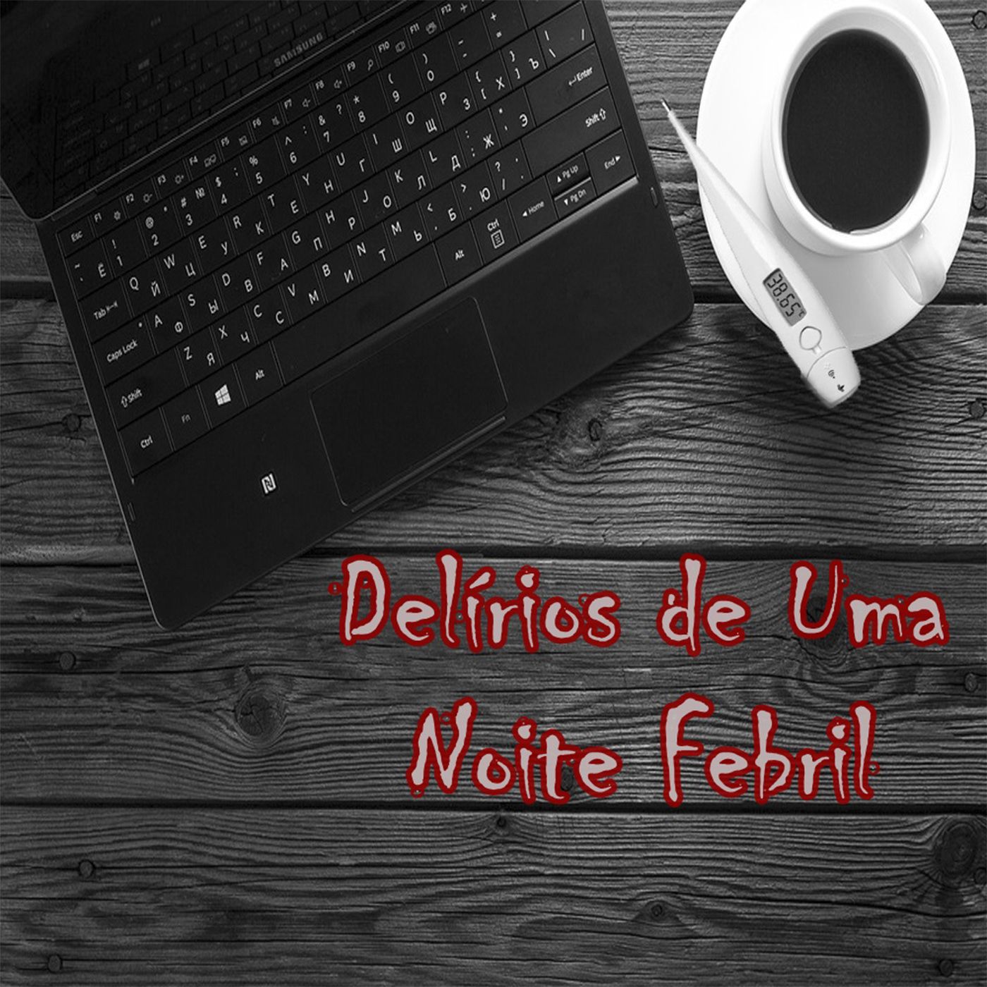 Delírios de Uma Noite Febril