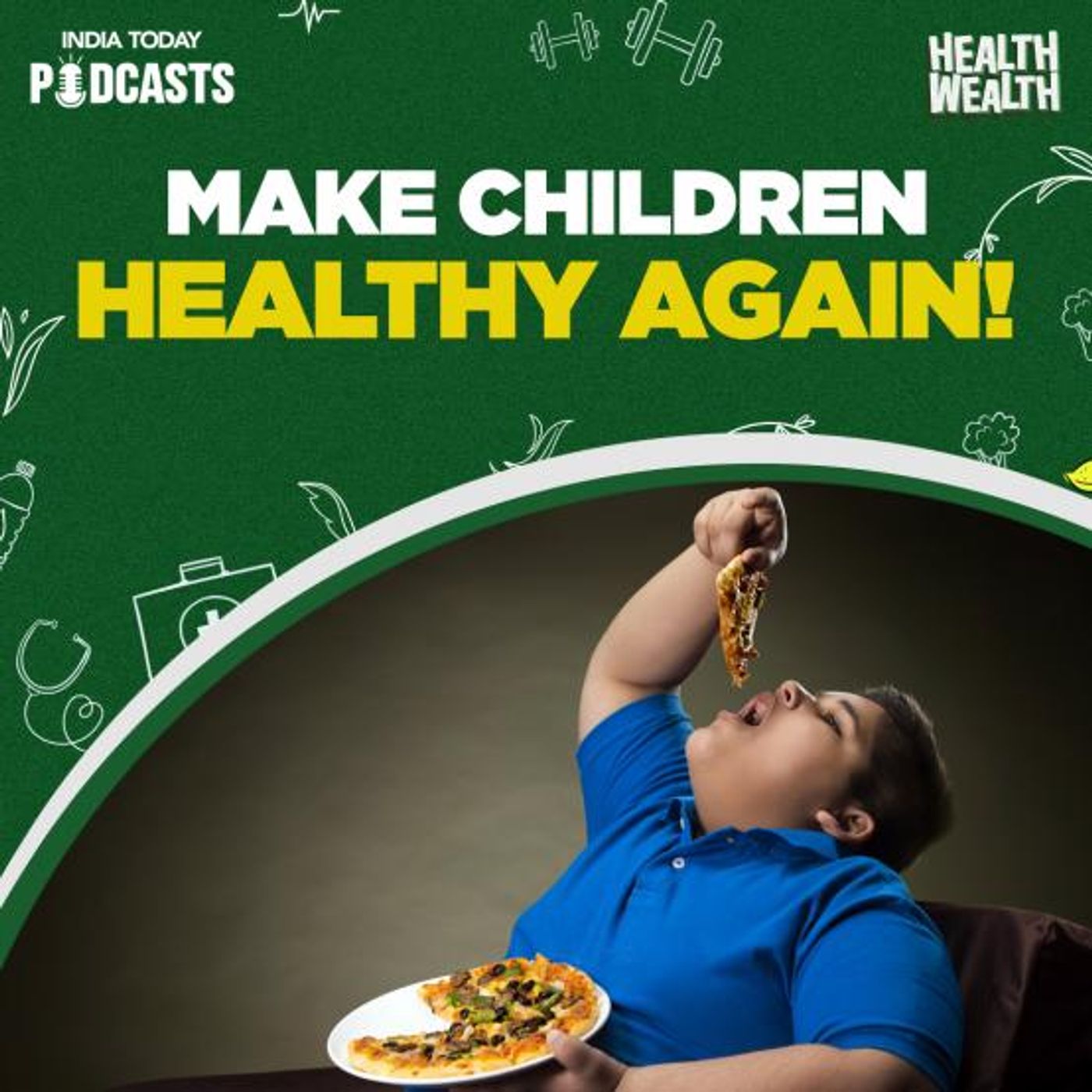 How To Make Sure That Kids Eat Healthy Food? | Health Wealth S2 Ep 4 episode artwork