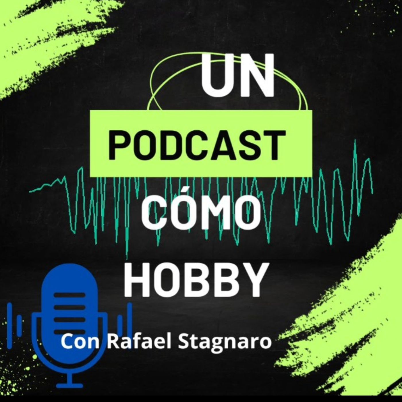 Un Podcast como Hobby